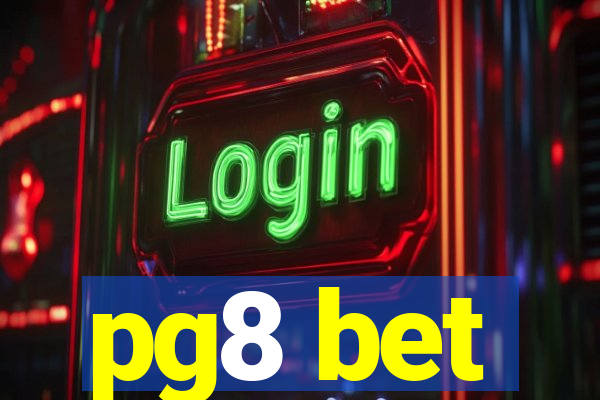 pg8 bet
